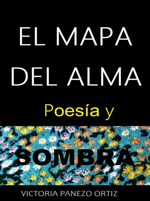 Title details for El Mapa Del Alma by Victoria Panezo Ortiz - Available